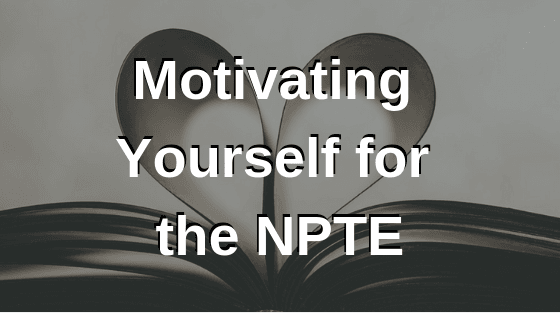 Motivating Yourself NPTE